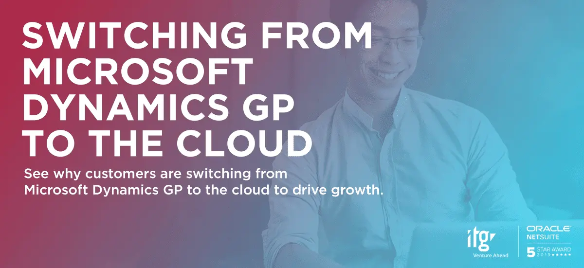Switching from Microsoft Dynamics GP to the Cloud to Drive Growth