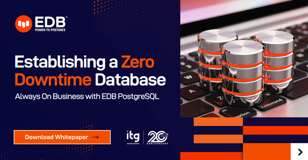 Zero Downtime Database, Always On Business with EDB PostgreSQL