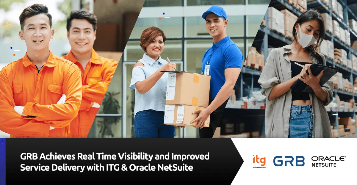 GRB Achieves Real Time Visibility and Improved Service Delivery with ITG & Oracle NetSuite